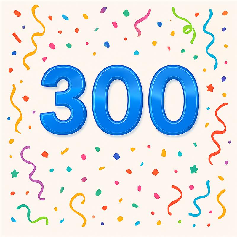 300 PARTICIPANTS!